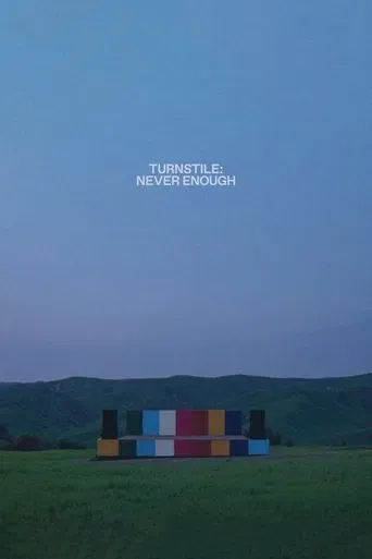 Watch Turnstile: Never Enough