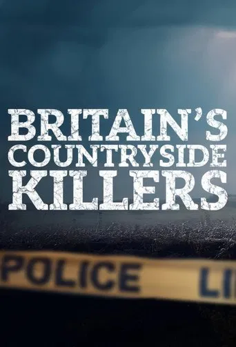 Watch Britain's Countryside Killers