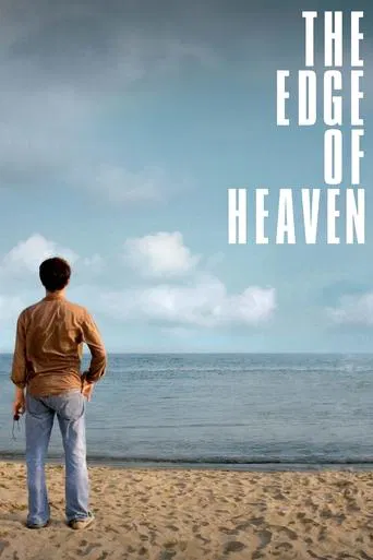 Watch The Edge of Heaven
