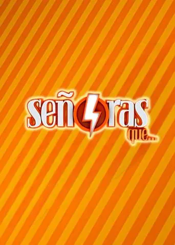 Watch Señoras que...