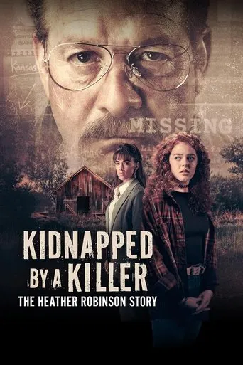 Watch Kidnapped by a Killer: The Heather Robinson Story