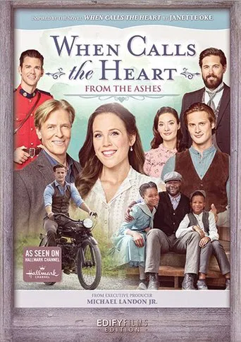 Watch When Calls the Heart: From the Ashes