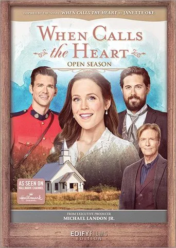 Watch When Calls the Heart: Open Season
