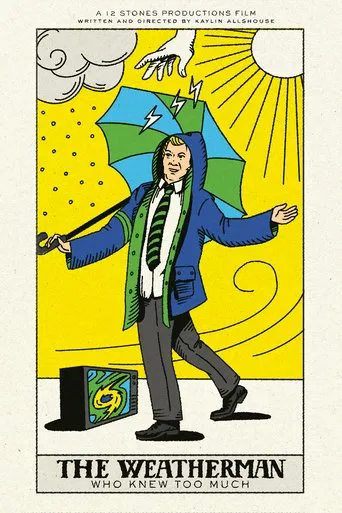 Watch The Weatherman Who Knew Too Much