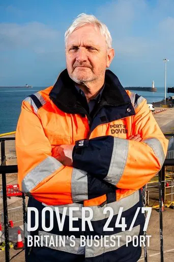 Watch Dover 24/7: Britain's Busiest Port