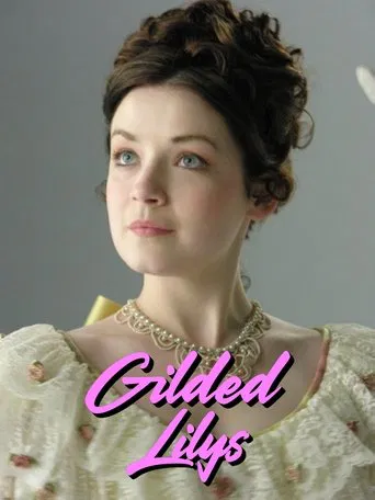 Watch Gilded Lilys