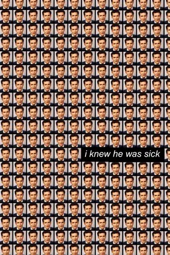 Watch I Knew He Was Sick