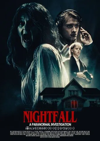Watch Nightfall: A Paranormal Investigation