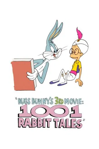 Watch Bugs Bunny's 3rd Movie: 1001 Rabbit Tales