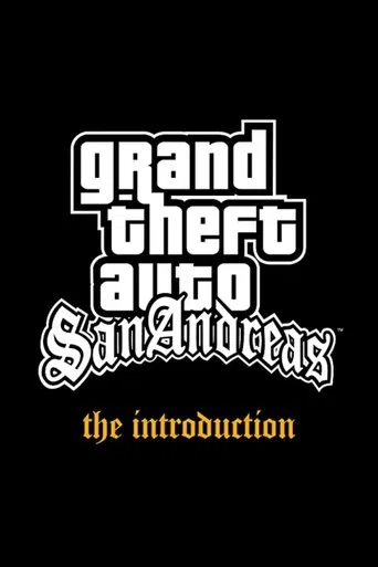 Watch Grand Theft Auto: San Andreas - The Introduction