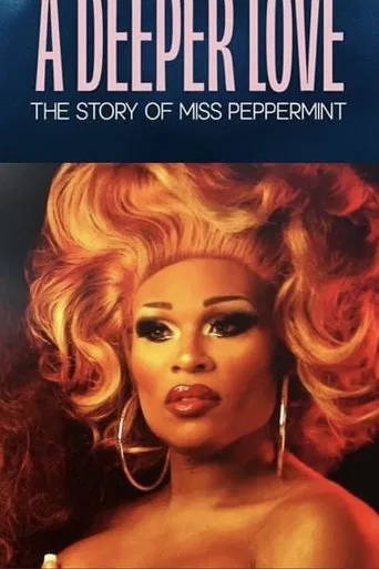 Watch A Deeper Love: The Story of Miss Peppermint