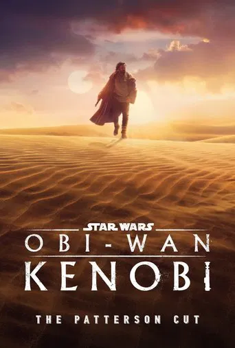 Watch Obi-Wan Kenobi - The Patterson Cut
