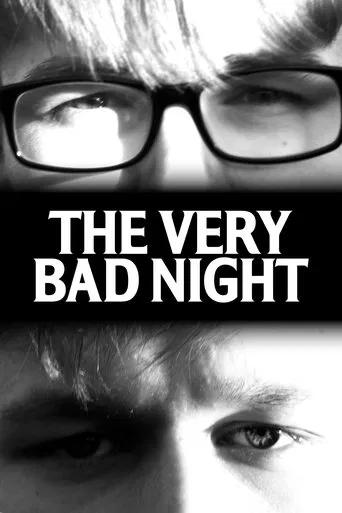 Watch The Very Bad Night
