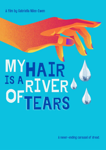 My Hair is a River of Tears
