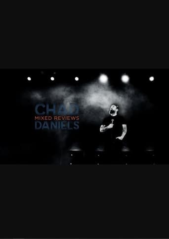 Chad Daniels: Mixed Reviews
