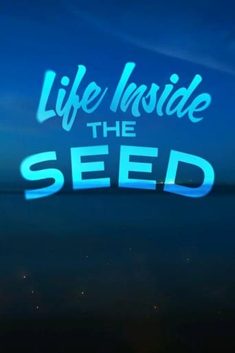 Life Inside the Seed