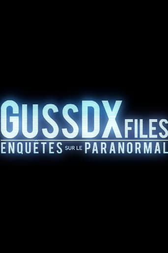 GussDXfiles : Enquêtes sur le Paranormal