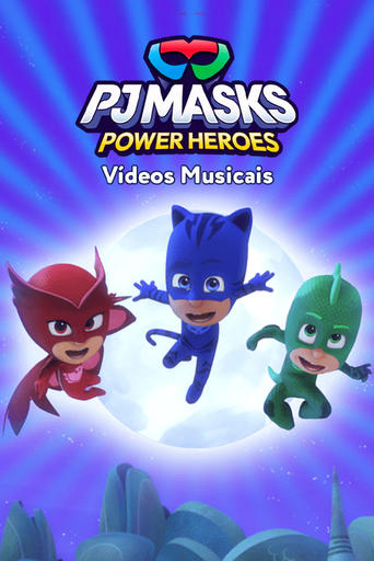 PJ Masks: Power Heroes Music Videos