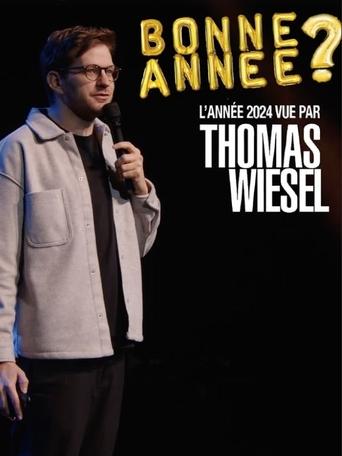 Bonne Année? - 2024 vue par Thomas Wiesel