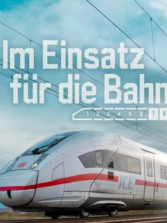 Im Einsatz für die Bahn