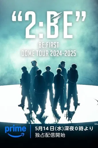 BE:FIRST DOME TOUR 2024-2025 