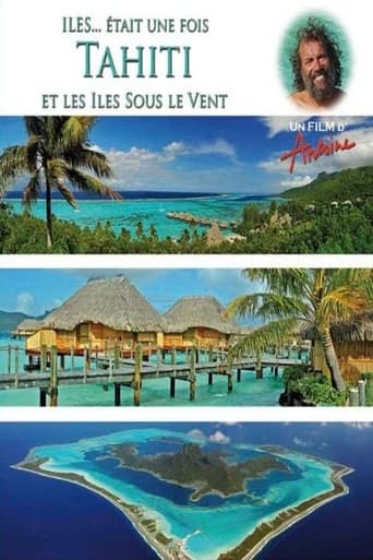 Îles... Était une Fois : Tahiti et les îles Sous-le-Vent