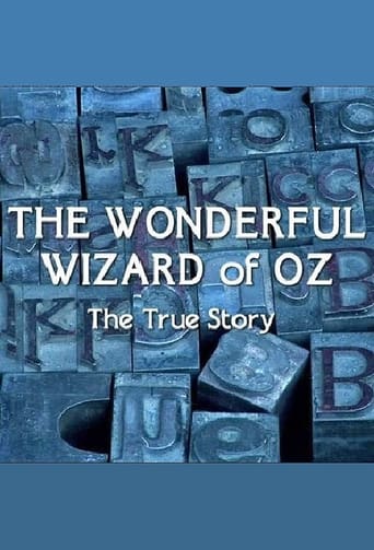 The Wonderful Wizard of Oz: The True Story