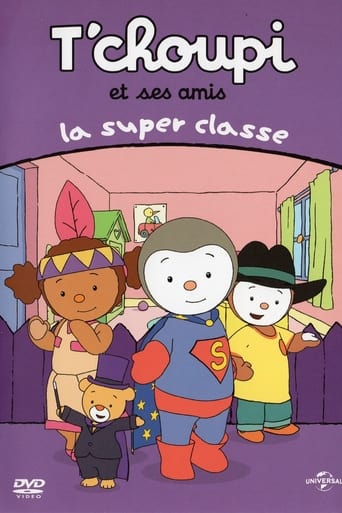 T'choupi et ses amis - La super classe