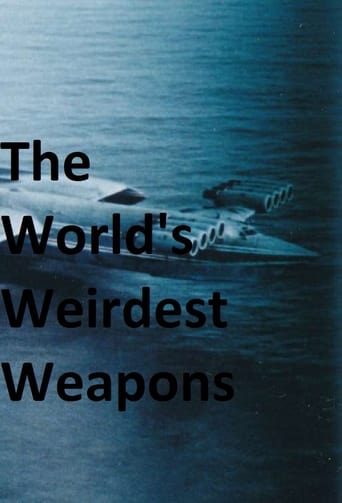 The World's Weirdest Weapons