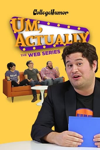 Um, Actually: The Web Series