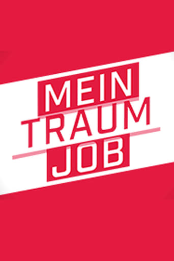 Mein Traumjob – Die Chance meines Lebens