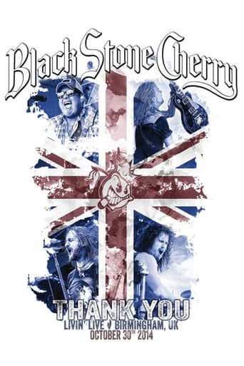 Black Stone Cherry : Thank You - Livin' Live