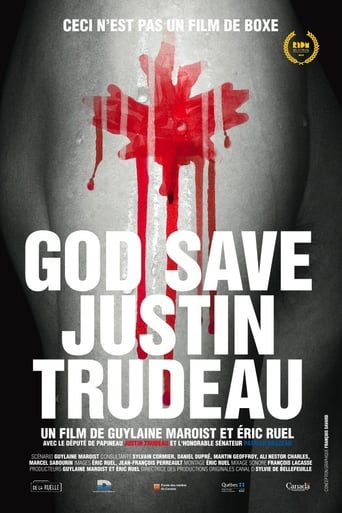 God Save Justin Trudeau