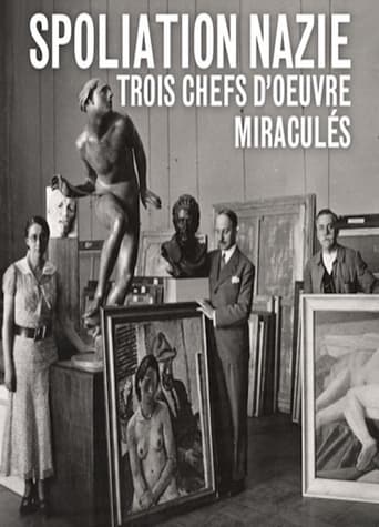 Spoliation Nazie: Trois Chefs d'œuvre Miraculés