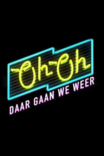 Oh Oh Daar Gaan We Weer