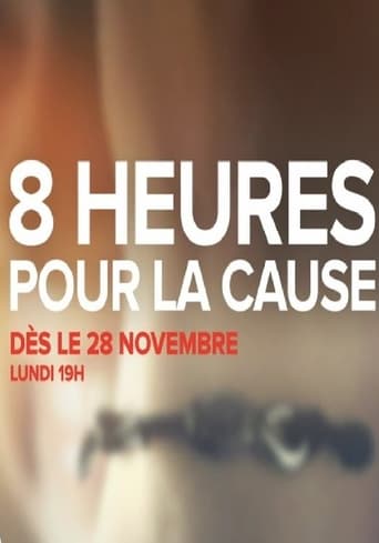 8 heures pour la cause