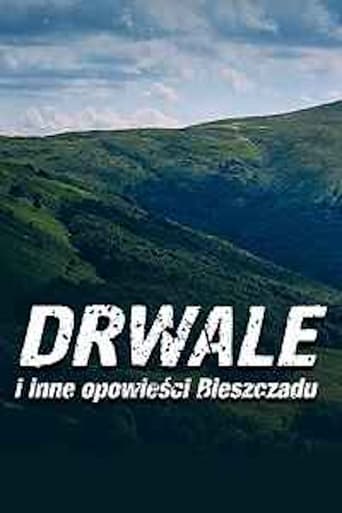 Drwale i inne opowieści Bieszczadu