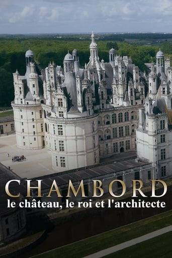 Chambord : le château, le roi et l'architecte