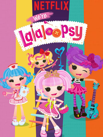 We're Lalaloopsy