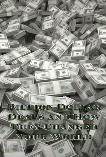 Billion Dollar Deals and How They Changed Your World