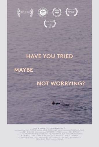 Have You Tried, Maybe, Not Worrying?