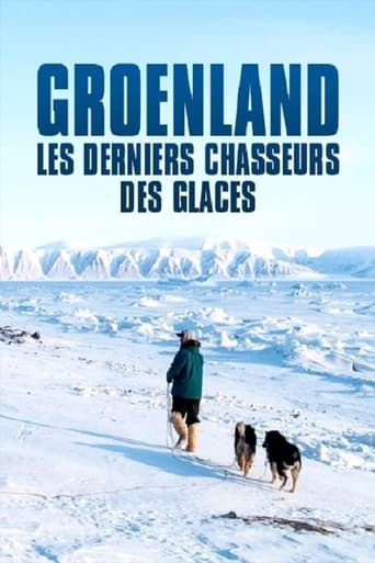 Groenland, les derniers chasseurs des glaces