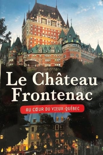 Iconique Chateau Frontenac