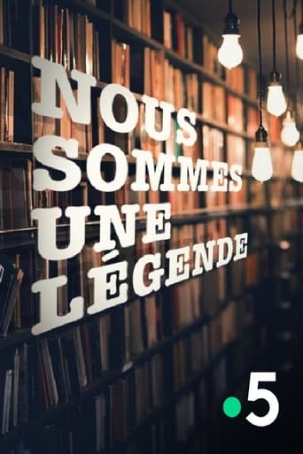 Nous sommes une légende