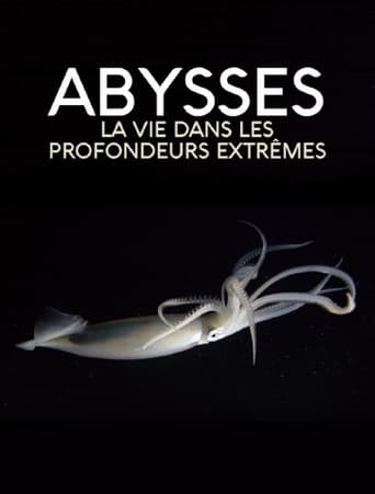 Abysses - La vie dans les profondeurs extrêmes