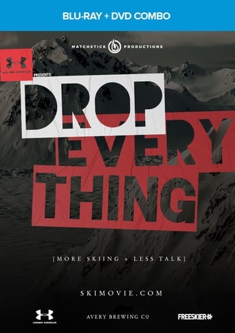 Drop Everything