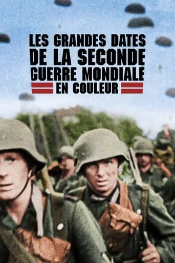 Les Grandes Dates de la Seconde Guerre mondiale en couleur