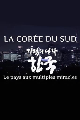 La Corée du Sud, le pays aux multiples miracles