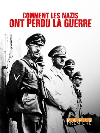 Comment les nazis ont perdu la guerre