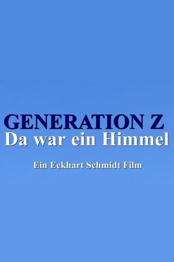 Generation Z - Da war ein Himmel